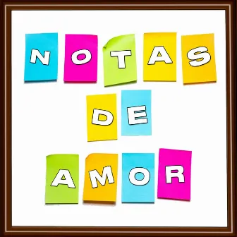 Notas de Amor by THC 021