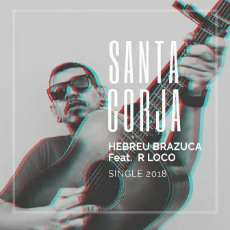 Santa Corja by Hebreu Brazuca