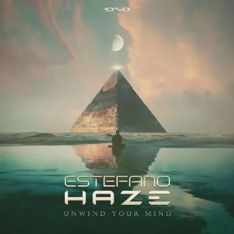 Unwind Your Mind by Estefano Haze