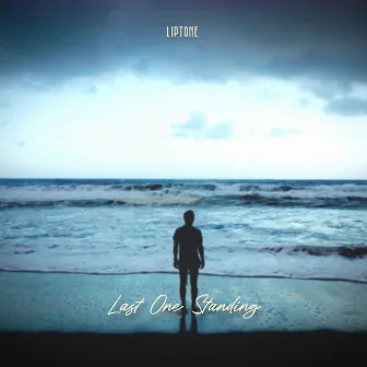 Last One Standing (Radio Edit) by Liptone