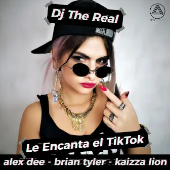 Le Encanta El TikTok by Dj The Real