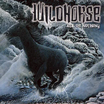 All Or Nothing by Wildhorse