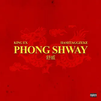 Phong Shway by King Ex