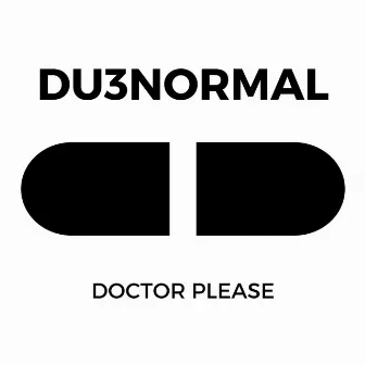 Doctor Please by DU3normal