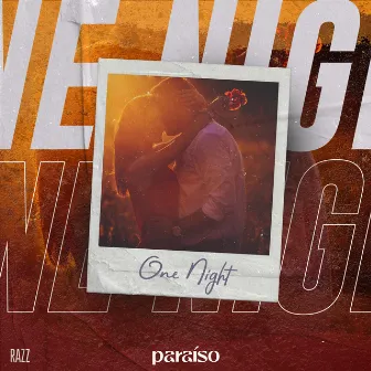 One Night by RAZZ