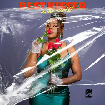 Best Kisser by KIM of Diamonds