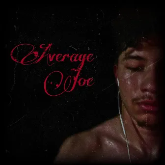 Average Joe by Nathanael Rodriguez