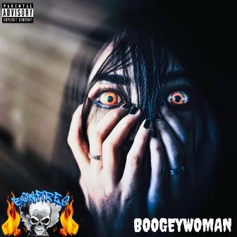 BOOGEYWOMAN by Bonfires