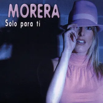 Solo para ti by Morera