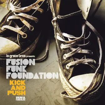 Kick And Push by Fusion Funk Foundation