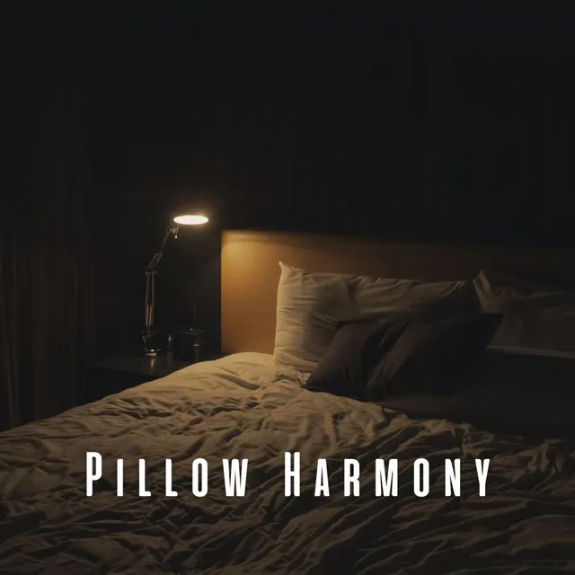 Pillow Harmony: Chill Music for Soothing Sleep