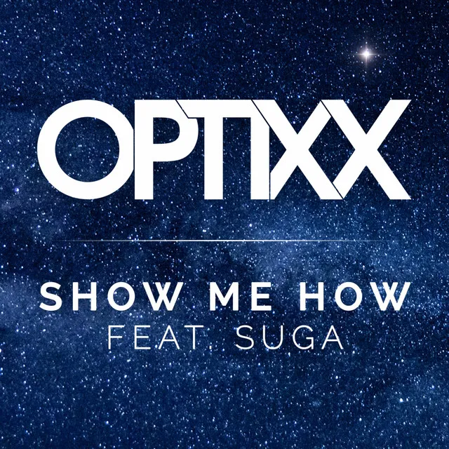 Show Me How - Radio Edit