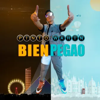 BIEN PEGAO by Pinto “Wahin”