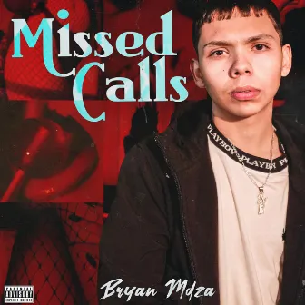 Missed Calls by BRYAN MDZA