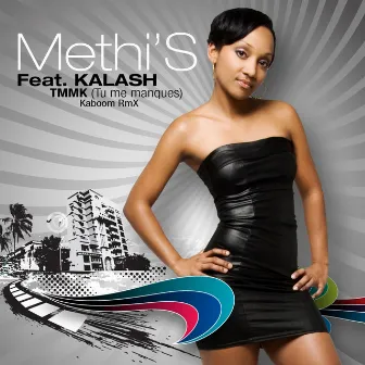 TMMK (Tu me manques) (Kaboom Remix) by Methi's