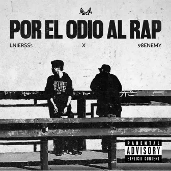 POR EL ODIO AL RAP by 98enemy