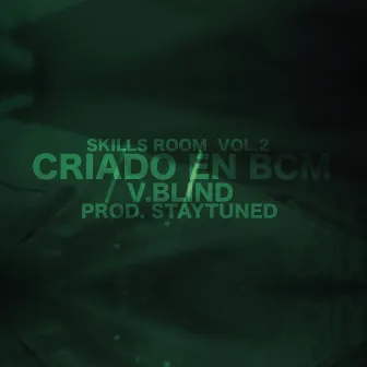 Criado en BCM (Skills Room Vol.2) by V.Blind