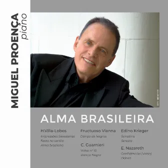 Alma Brasileira - Piano by Miguel Proença