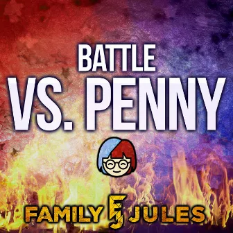 Battle Vs. Penny by FamilyJules