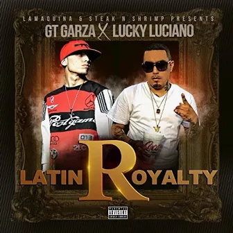 Latin Royalty by Lucky Luciano