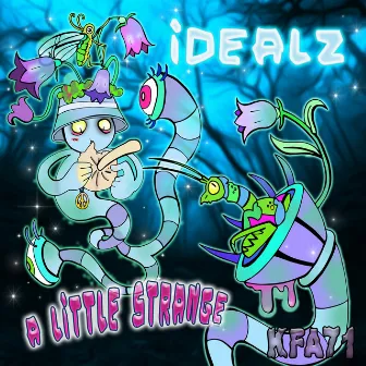 A Little Strange E.P by Idealz