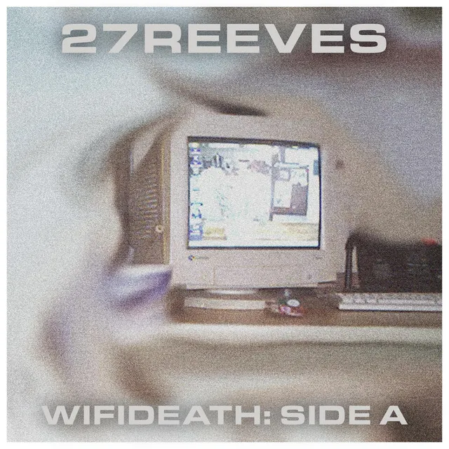 WIFIDEATH: SIDE A