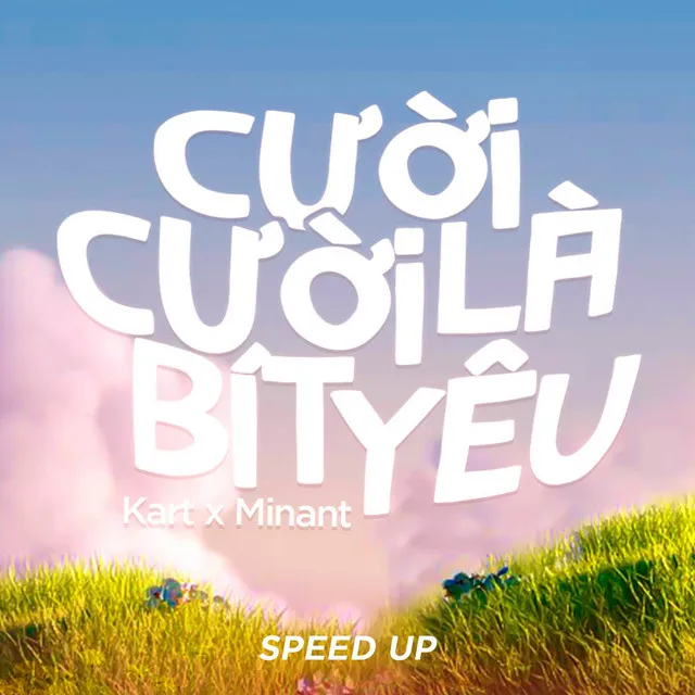 cười cười là bít iu - Speed Up