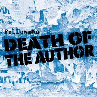 Death of the Author by Fellowman