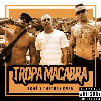 Tropa Macabra by AGHÁ