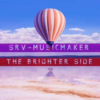 The Brighter Side by Srv-musicmaker