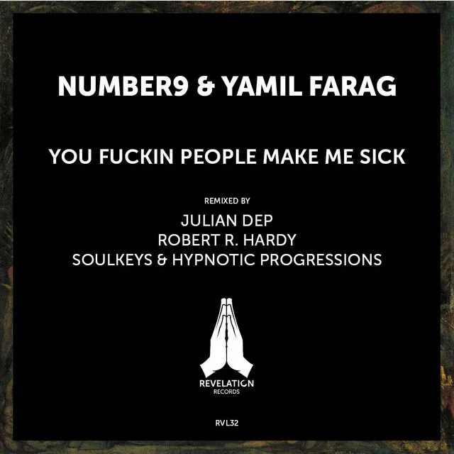 You Fuckin People Make Me Sick - Julian Dep in Space Remix