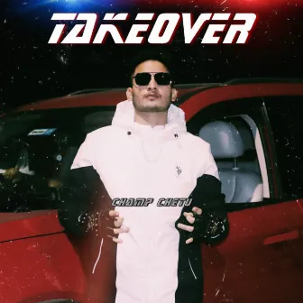 TAKEOVER by Champ Chetu