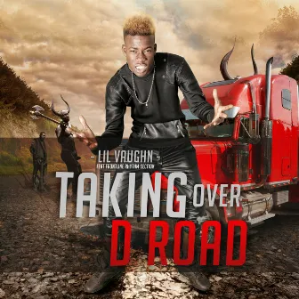 Taking Over D Road (Jab Village Riddim) by Lil Vaughn