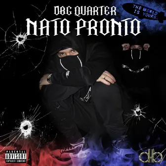 Nato Pronto by DBG Quarter