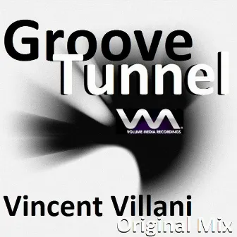 Groove Tunnel by Vincent Villani