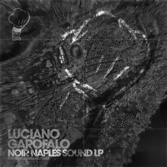 Noir Naples Sound by Luciano Garofalo