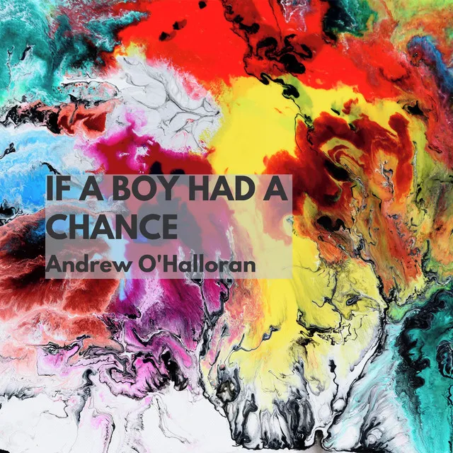 If a Boy Had a Chance