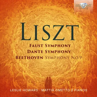 Liszt: Faust Symphony, Dante Symphony, Beethoven Symphony No.9 by Unknown Artist