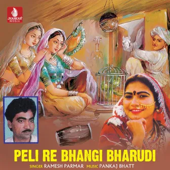 Peli Re Bhangi Bharudi - Single by Ramesh Parmar