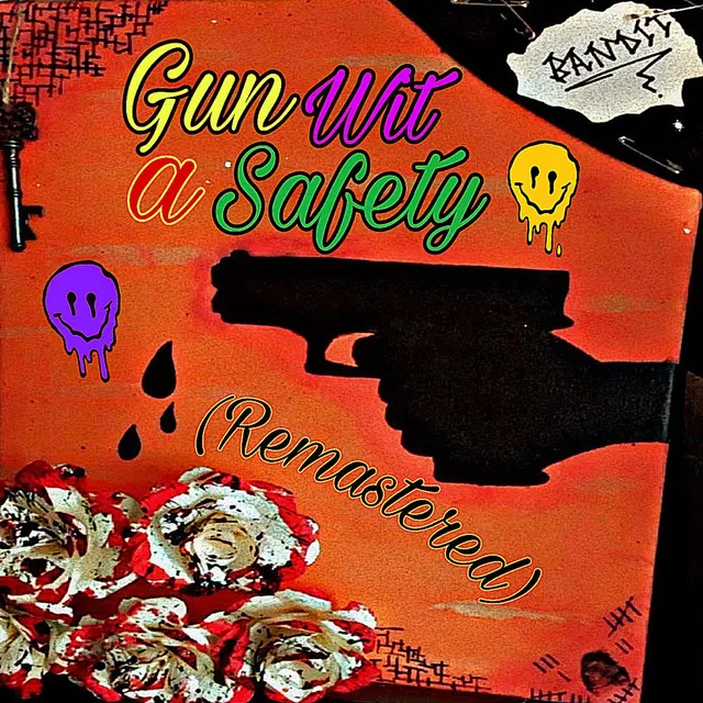 Gun Wit a Safety (2024 Remastered)