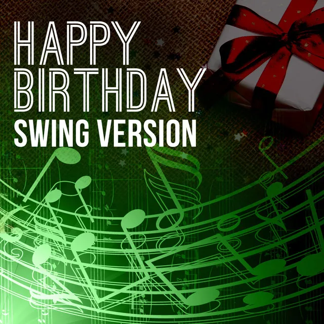 Happy Birthday To You - Swing Version