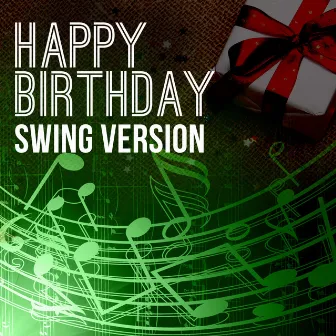 Happy Birthday To You (Swing Version) by Happy Birthday Group