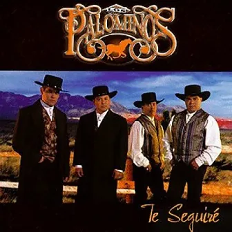 Te Seguiré by Los Palominos