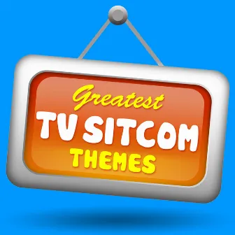 Greatest TV Sitcom Themes by TMC TV Tunez