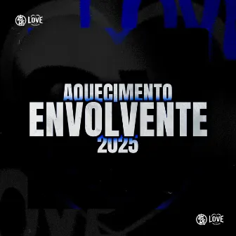 Aquecimento Envolvente 2025 by DJ GUI