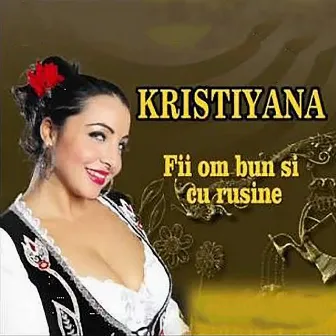 Fii Om Bun Si Cu Rusine by Kristiyana