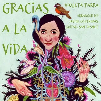 Gracias a la Vida by Sam Desmet