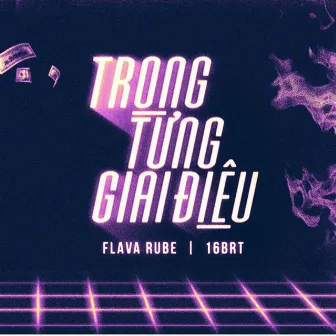 Trong Từng Giai Điệu by 16 BrT