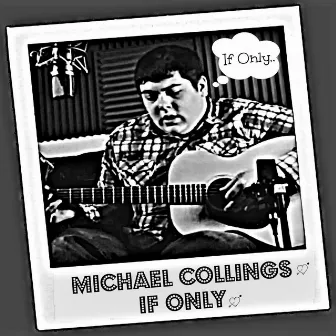 If Only by Michael Collings