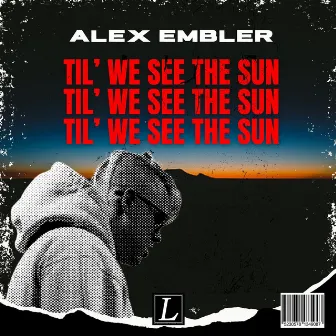 Til' We See The Sun by 